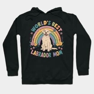 World's Best Labrador Mom Colorful Rainbow Floral Hoodie